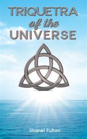 Triquetra of the Universe cover image