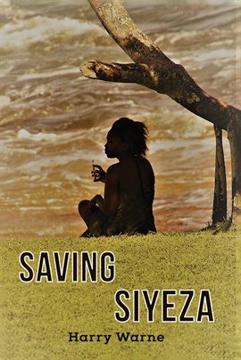 Cover image for Saving Siyeza