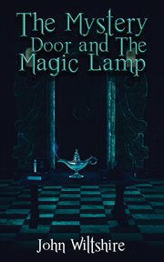 MYSTERY DOOR AND THE MAGIC LAMP cover image