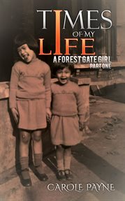 TIMES OF MY LIFE : a forest gate girl cover image