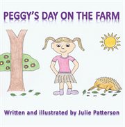 PEGGY'S DAY ON THE FARM cover image