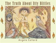 The truth about itty bitties cover image