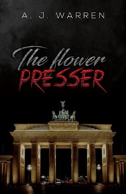 FLOWER PRESSER cover image