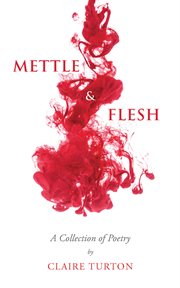 Mettle & flesh cover image