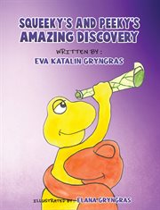 SQUEEKY'S AND PEEKY'S AMAZING DISCOVERY cover image