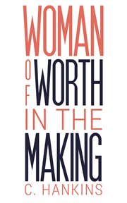 Woman of worth in the making cover image