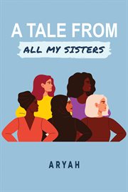 A tale from all my sisters cover image