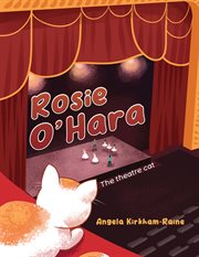 Rosie O'Hara : The theatre cat cover image