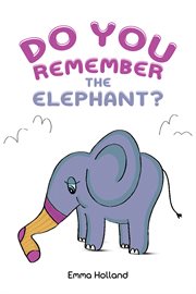Do you remember the elephant? cover image