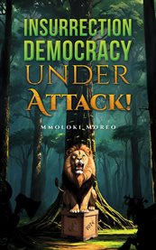 Insurrection : Democracy Under Attack! cover image