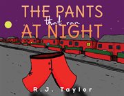 The pants that ran at night cover image