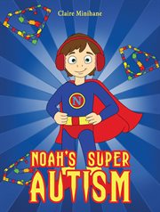 Noah's super autism cover image
