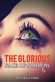 GLORIOUS FACE OF SORROW cover image