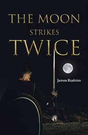 The Moon Strikes Twice cover image