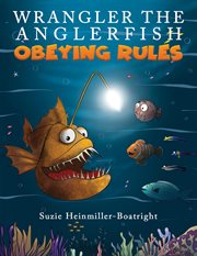 Wrangler the anglerfish: obeying rules cover image