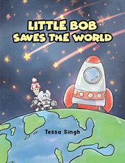Little Bob saves the world cover image