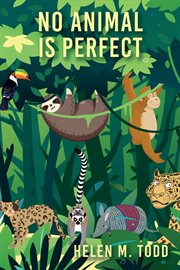 No Animal Is Perfect cover image