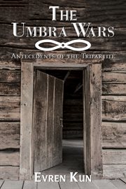 The umbra wars. Antecedents of the Tripartite cover image