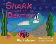 SHARK GOES TO THE DENTIST cover image