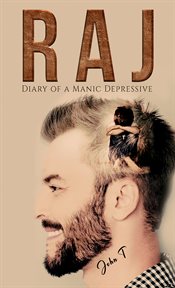 RAJ : diary of a manic depressive cover image