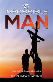 The impossible man : Judean Chronicles cover image