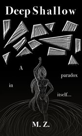 Deep Shallow : A paradox in itself … cover image