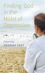 FINDING GOD IN THE MIDST OF DEPRESSION cover image