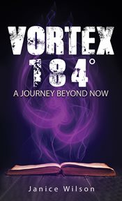Vortex 184°. A Journey Beyond Now cover image