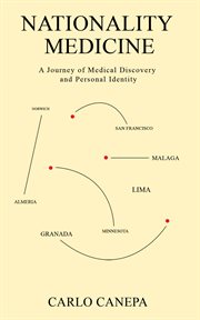 Nationality medicine : a journey of medical discovery and personal identity cover image