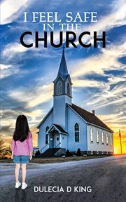 I Feel Safe in the Church cover image