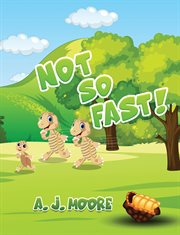 Not So Fast! cover image