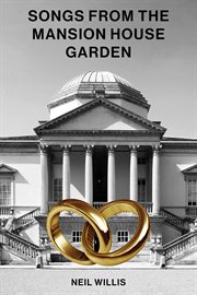 Songs From The Mansion House Garden cover image