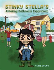 Stinky stella's amazing bathroom experience cover image
