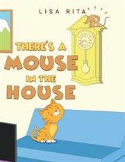 There's a mouse in the house cover image