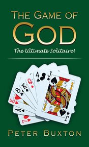 GAME OF GOD : the ultimate solitaire! cover image
