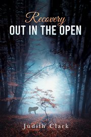 Recovery : Out in the Open cover image