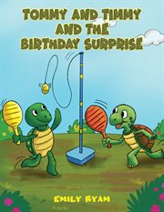Tommy and Timmy and the birthday surprise cover image