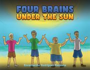 Four Brains Under the Sun cover image