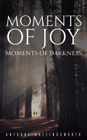 Moments of Joy – Moments of Darkness cover image