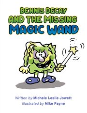 Dennis Decay and the missing magic wand cover image
