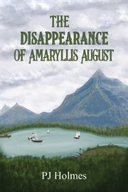 The disappearance of amaryllis august cover image