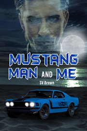Mustang man and me cover image