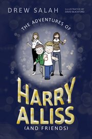 The adventures of harry alliss (and friends) cover image