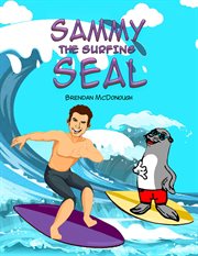 Sammy the surfing seal cover image
