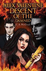 Alex valentine: descent of the damned : Descent of the Damned cover image