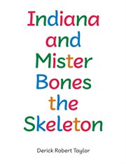 Indiana and Mister Bones the Skeleton cover image