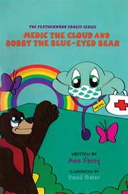 Medic the cloud and bobby the blue-eyed bear cover image