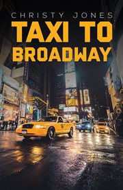 TAXI TO BROADWAY cover image