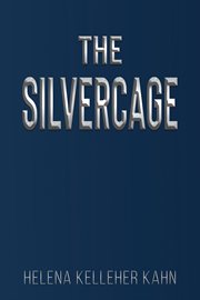 The silvercage cover image