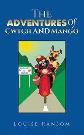 The Adventures of Cwtch and Mango cover image